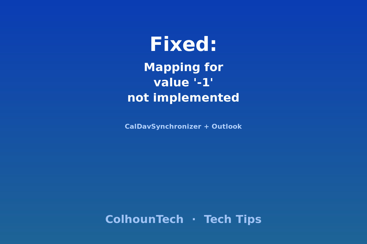 How to Fix CalDavSynchronizer Error: 'Mapping for value -1 not implemented' (Outlook + Be Human Calendar)